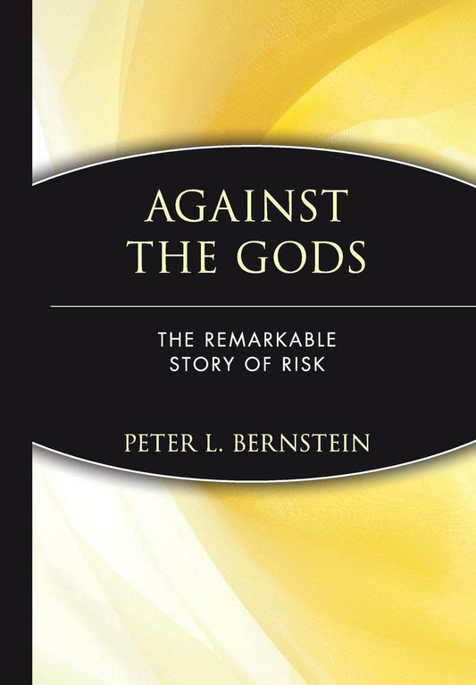 Against the Gods: The Remarkable Story of Risk - 1362