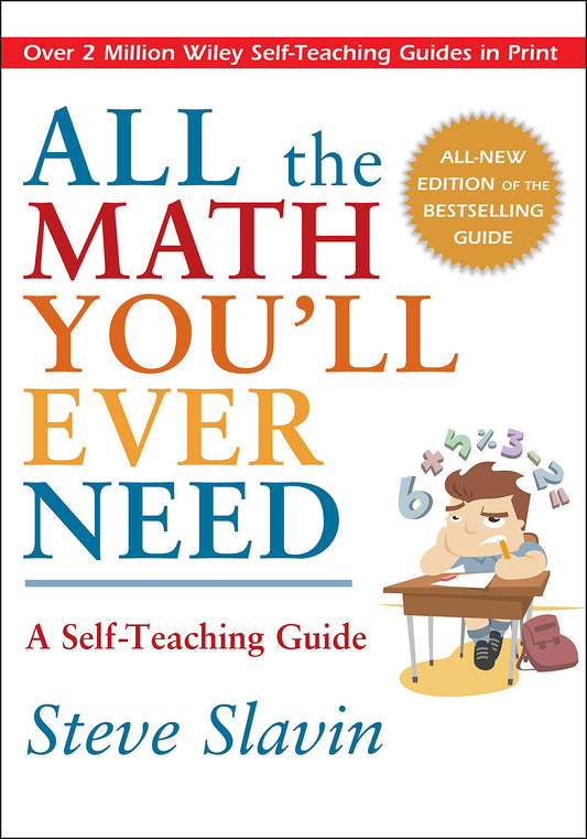 All the Math You'll Ever Need: A Self-Teaching Guide, Revised Edition - 591