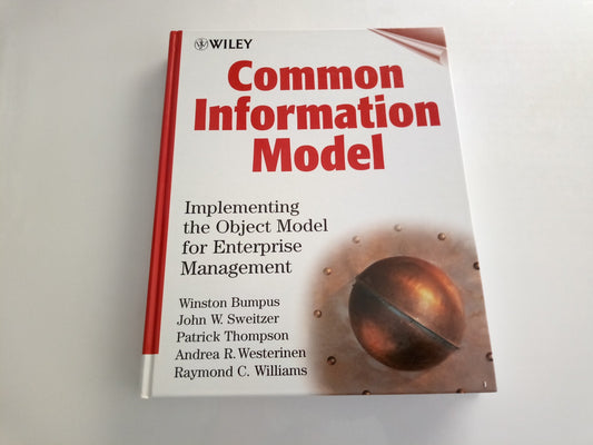 Common Information Model: Implementing the Object Model for Enterprise Management