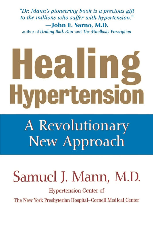 Healing Hypertension: A Revolutionary New Approach - 9988