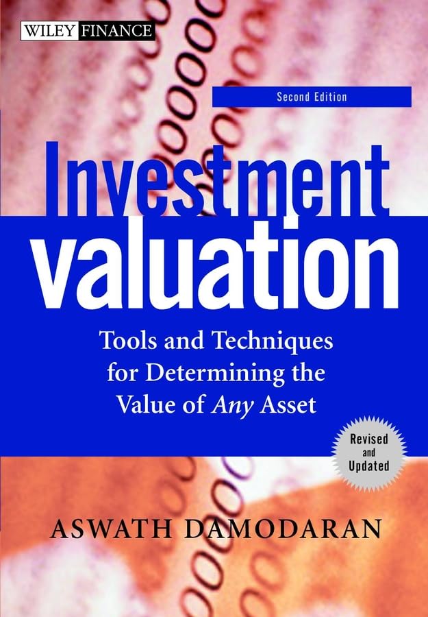 Investment Valuation: Tools and Techniques for Determining the Value of Any Asset, Second Edition - 8853