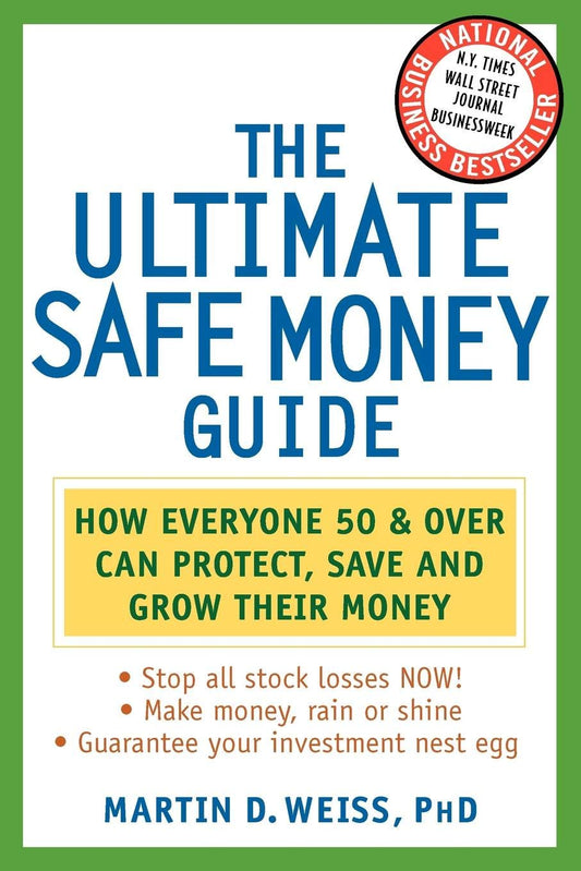 Ultimate Safe Money Guide