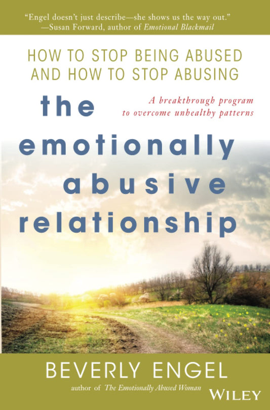 The Emotionally Abusive Relationship: How to Stop Being Abused and How to Stop Abusing - 1492