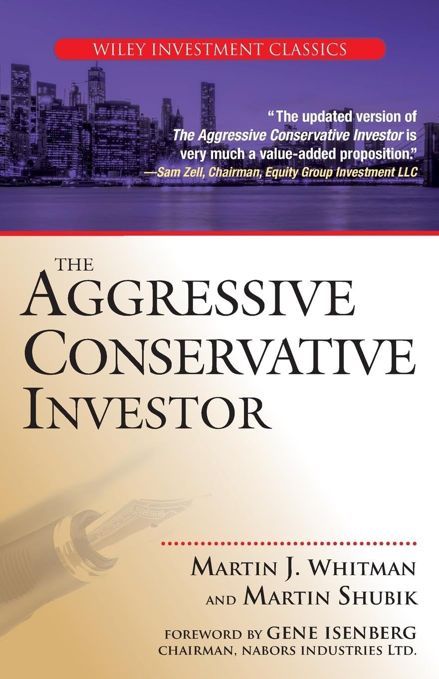 The Aggressive Conservative Investor (Wiley Investment Classics)