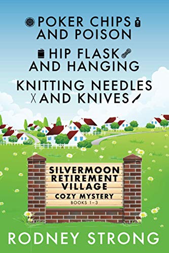 Silvermoon Retirement Village: Cozy Mysteries 1-3 - 6036