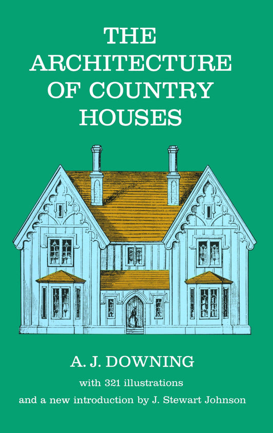 The Architecture of Country Houses (Dover Architecture)
