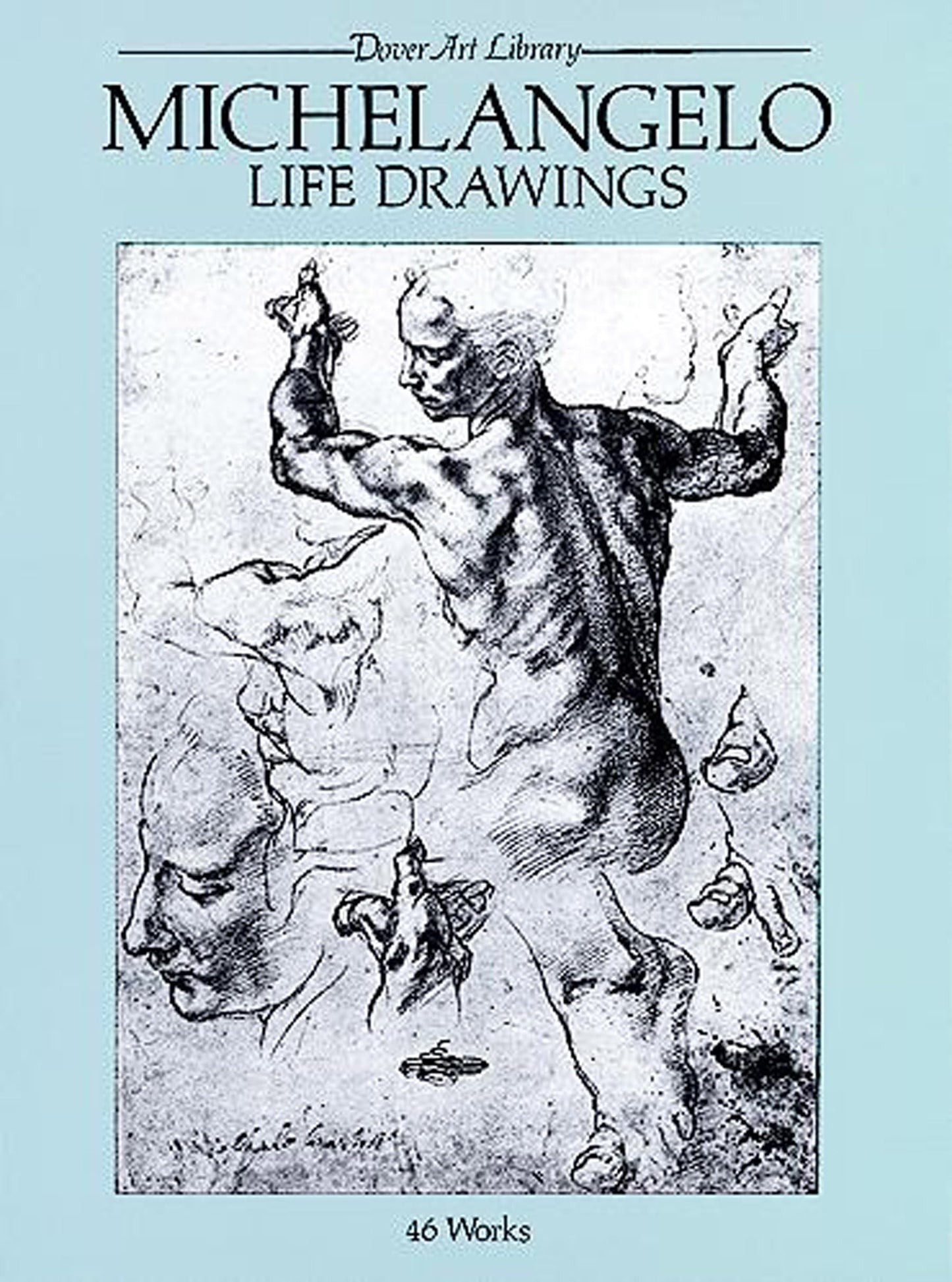 Michelangelo Life Drawings (Dover Fine Art, History of Art) - 9402