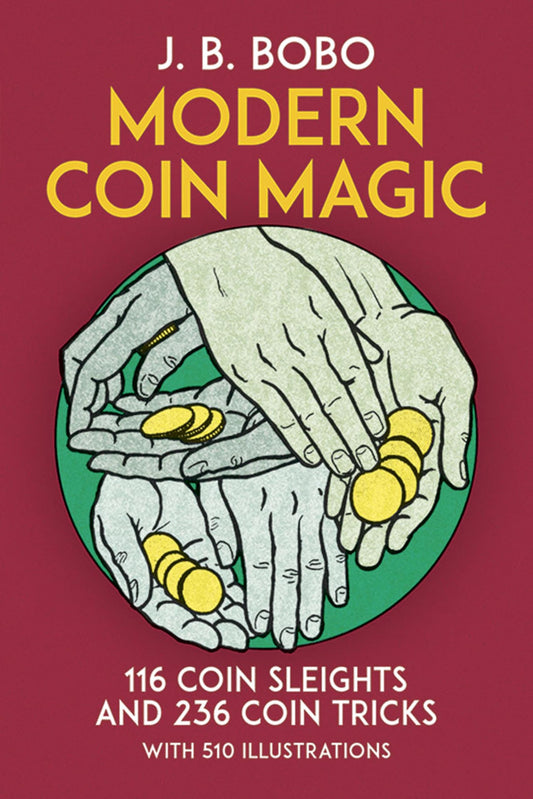 Modern Coin Magic: 116 Coin Sleights and 236 Coin Tricks - 3981