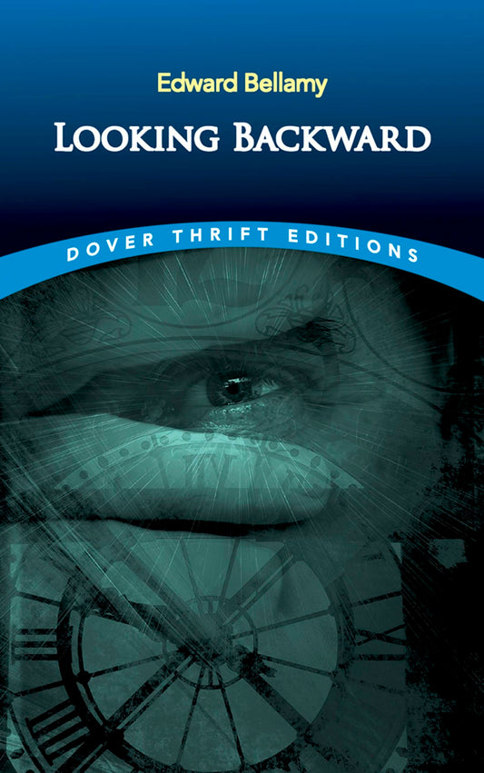 Looking Backward (Dover Thrift Editions: Classic Novels) - 3131