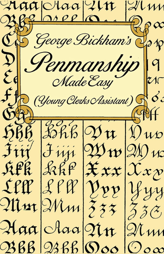 George Bickham's Penmanship Made Easy (Young Clerks Assistant) - 9776