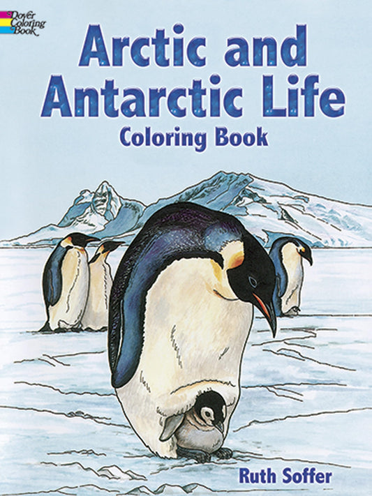 Arctic and Antarctic Life Coloring Book (Dover Nature Coloring Book) - 5526