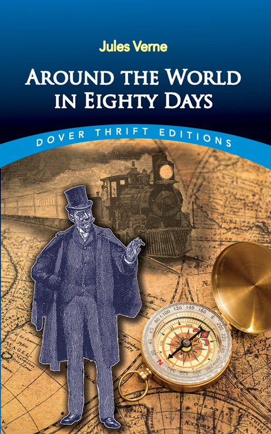 Around the World in Eighty Days (Dover Thrift Editions: Classic Novels) - 1502