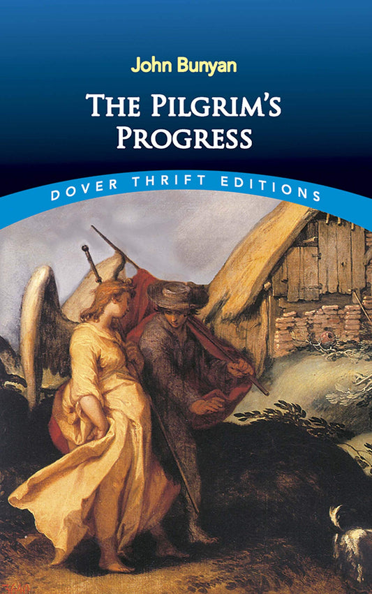 The Pilgrim's Progress (Dover Thrift Editions: Classic Novels) - 5011