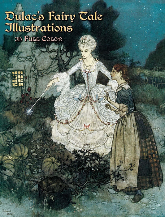 Dulac's Fairy Tale Illustrations in Full Color (Dover Fine Art, History of Art) - 3549