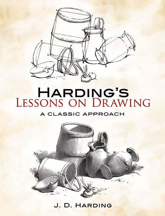 Harding's Lessons on Drawing: A Classic Approach (Dover Art Instruction) - 7436