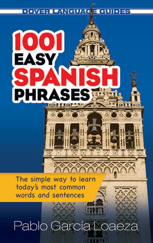1001 Easy Spanish Phrases (Dover Language Guides) (Dover Language Guides Spanish) - 3524