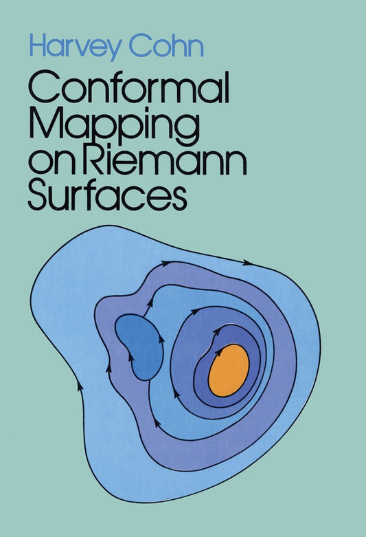 Conformal Mapping on Riemann Surfaces (Dover Books on Mathematics)
