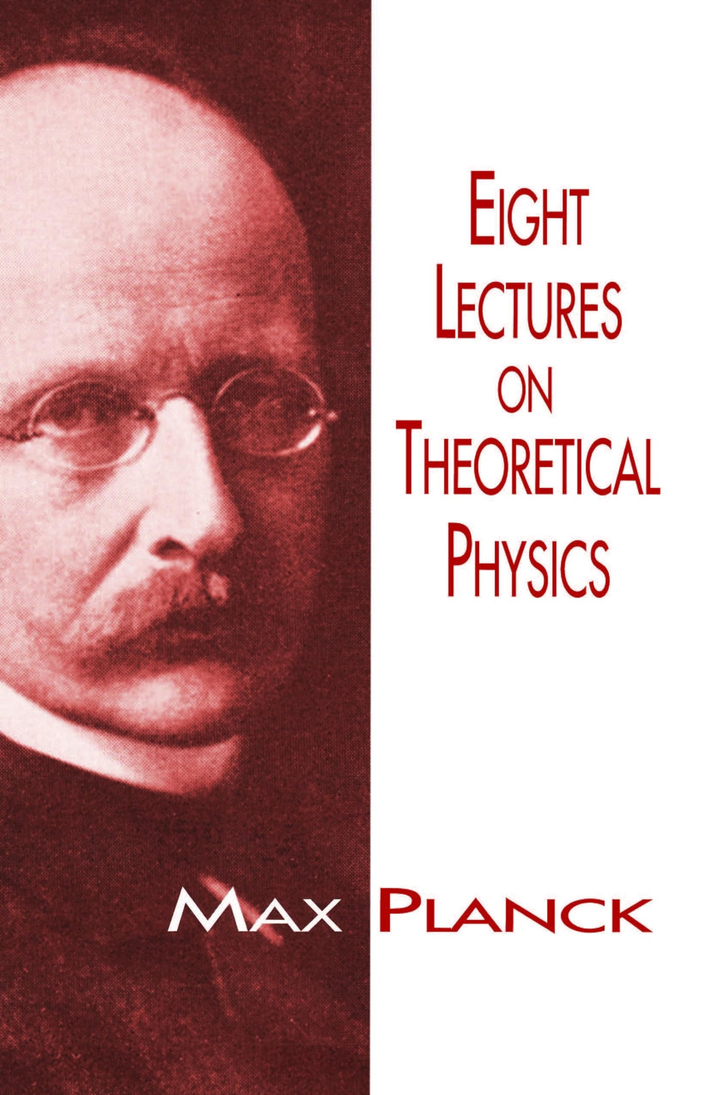 Eight Lectures on Theoretical Physics (Dover Books on Physics)
