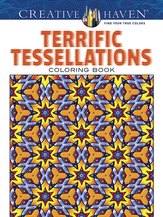 Creative Haven Terrific Tessellations Coloring Book (Adult Coloring Books: Art & Design)