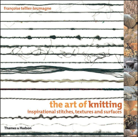 The Art of Knitting: Inspirational Stitches, Textures, and Surfaces - 3744