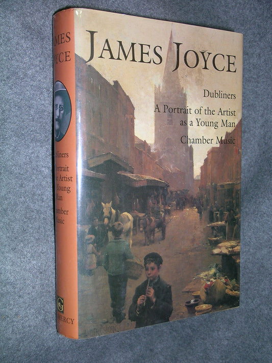 James Joyce: Dubliners, a Portrait of the Artist As a Young Man, Chamber Music - 6613