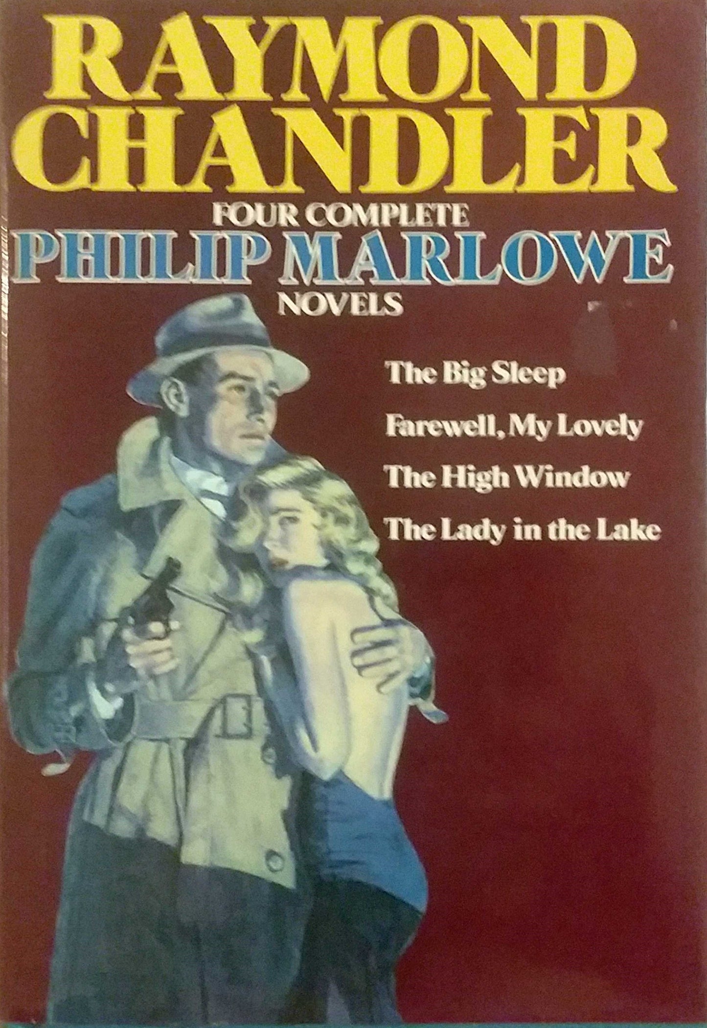Four Complete Philip Marlowe Novels: The Big Sleep / Farewell, My Lovely / The High Window / The Lady in the Lake