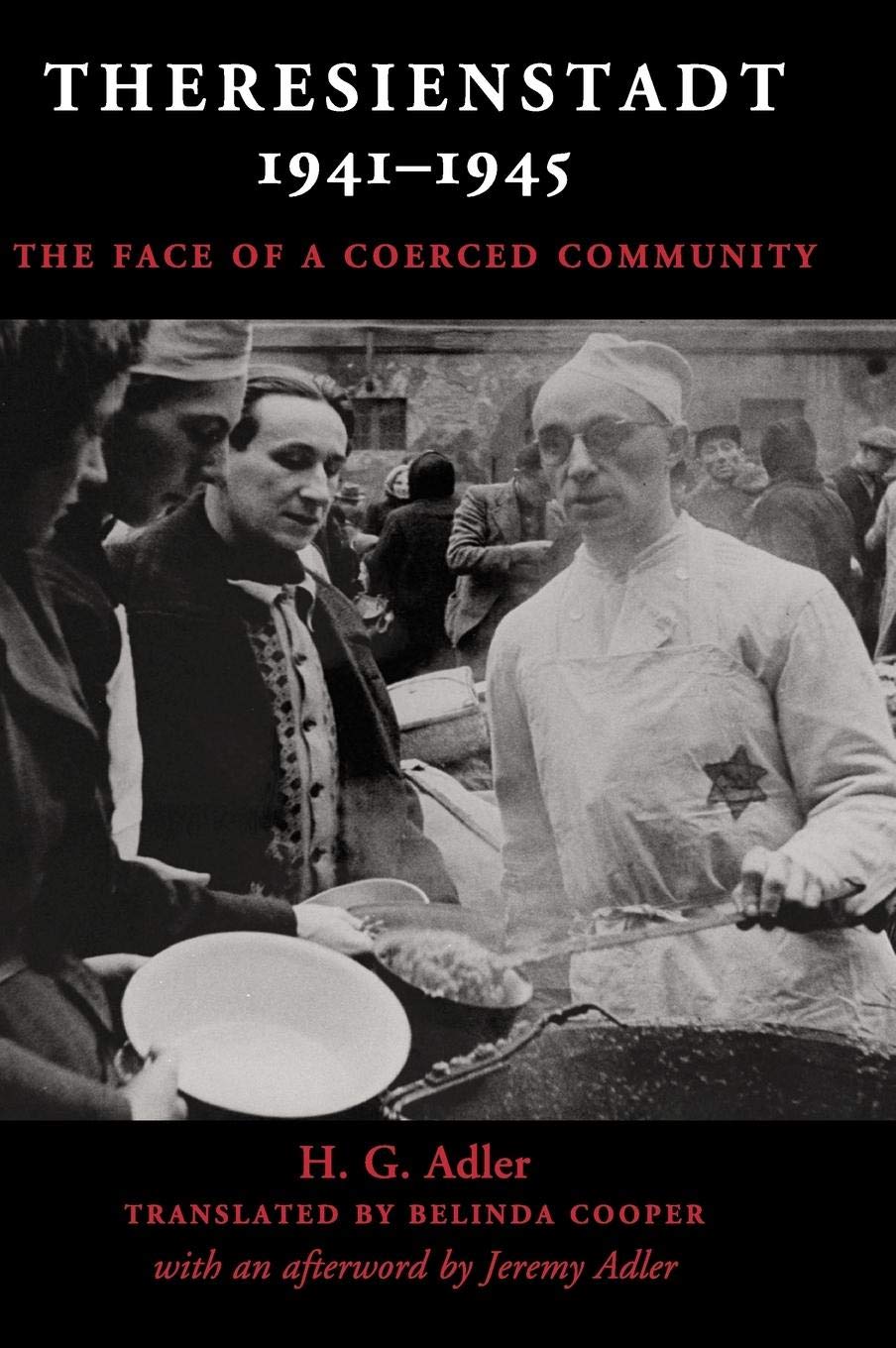 Theresienstadt 1941–1945: The Face of a Coerced Community - 5445