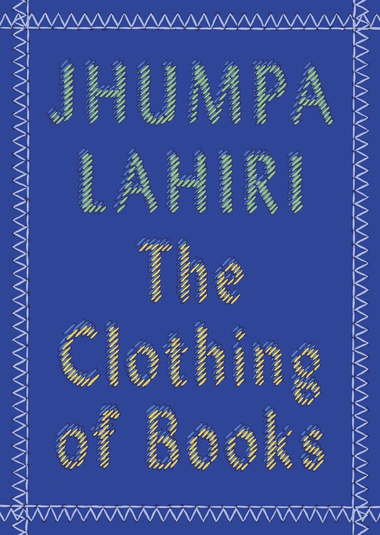 The Clothing of Books: An Essay