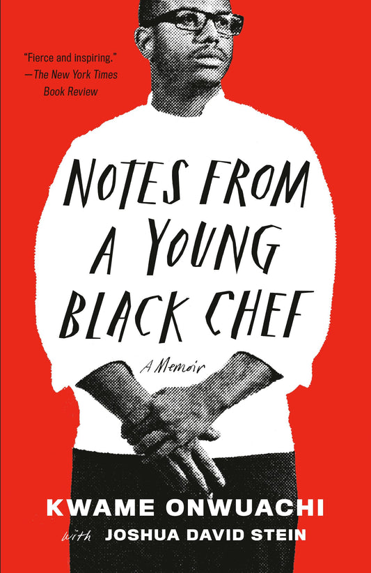 Notes from a Young Black Chef: A Memoir - 961