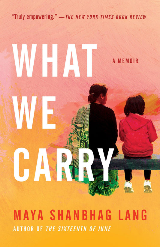 What We Carry: A Memoir - 6692
