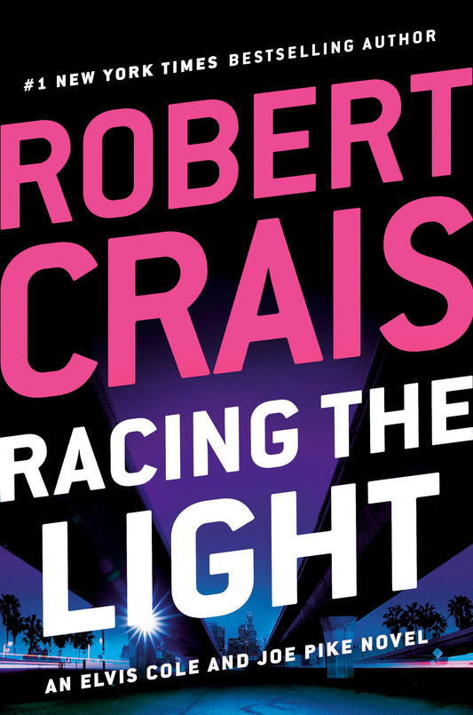 Racing the Light (An Elvis Cole and Joe Pike Novel) - 5369