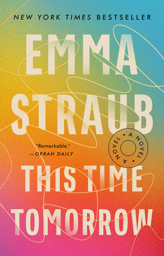 This Time Tomorrow: A Novel - 8175