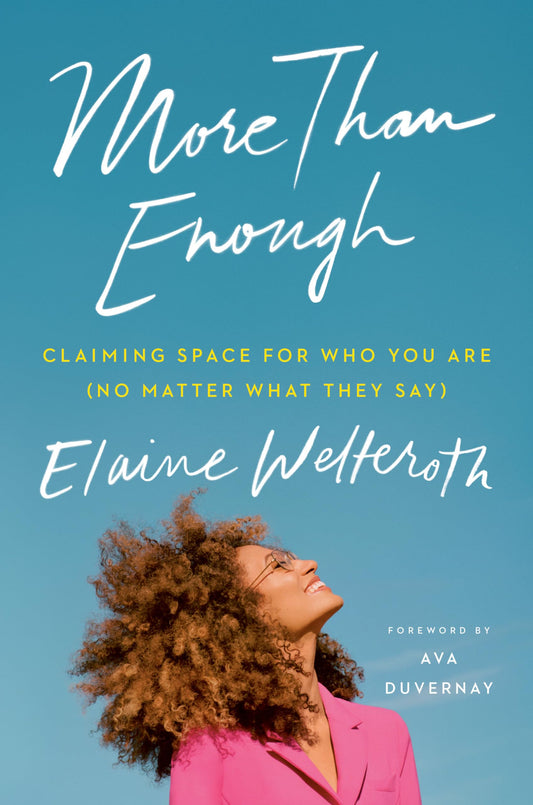 More Than Enough: Claiming Space for Who You Are (No Matter What They Say) - 7522