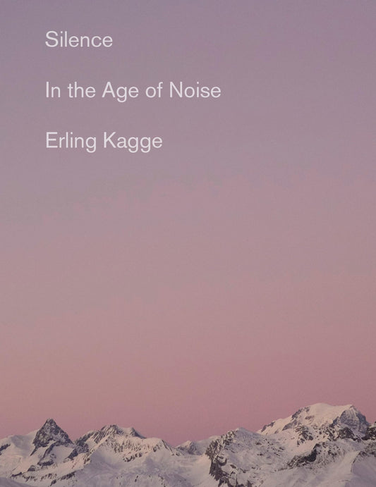 Silence: In the Age of Noise - 4371