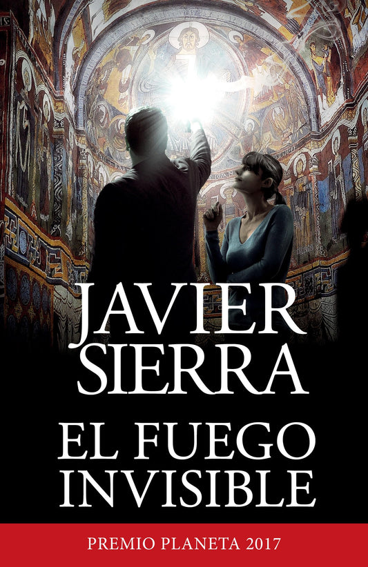 El fuego invisible / The Invisible Fire (Spanish Edition) - 6329