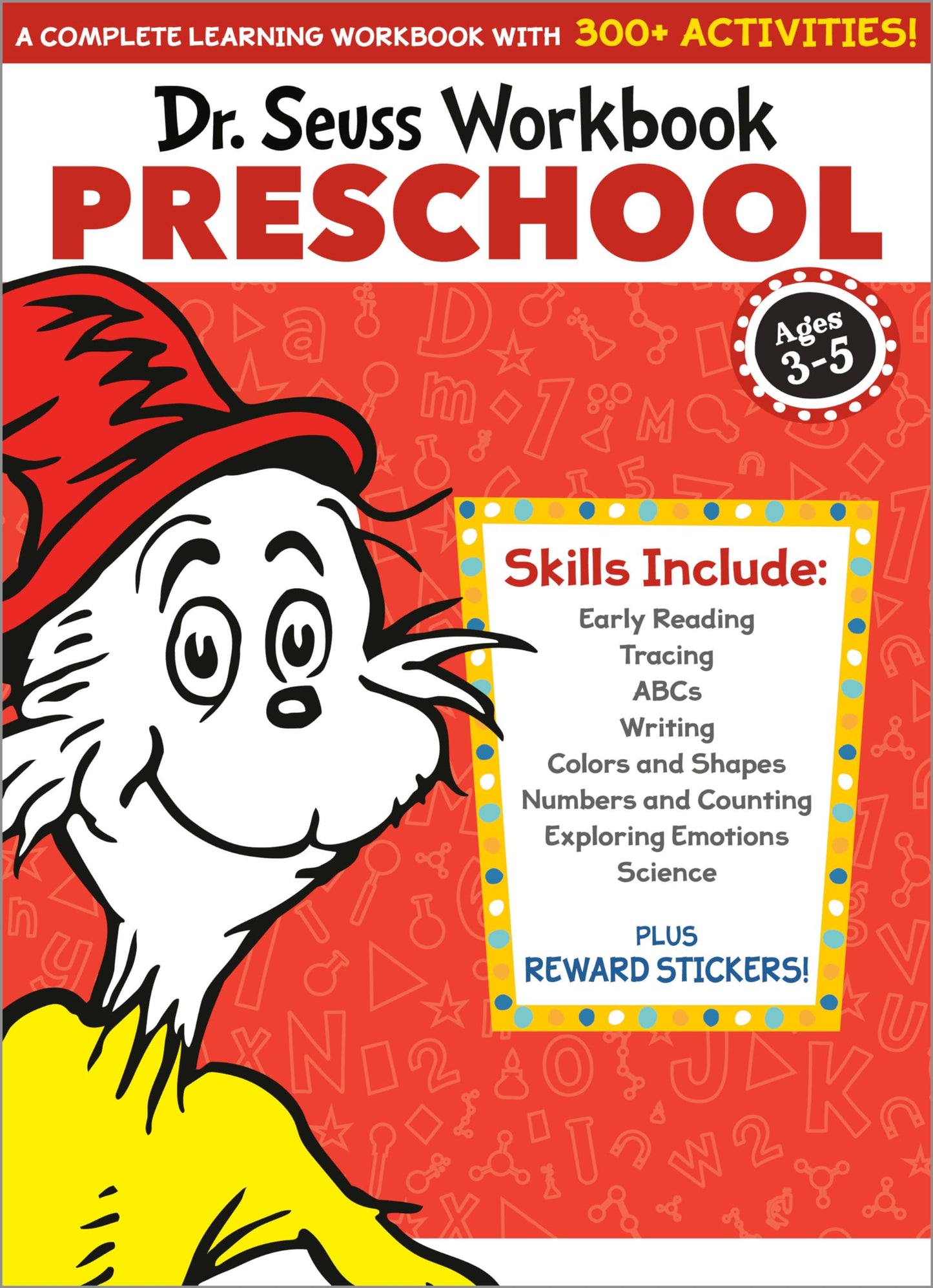 Dr. Seuss Workbook: Preschool: 300+ Fun Activities with Stickers and More! (Alphabet, ABCs, Tracing, Early Reading, Colors and Shapes, Numbers, Counting, Exploring Emotions, Science) - 1037