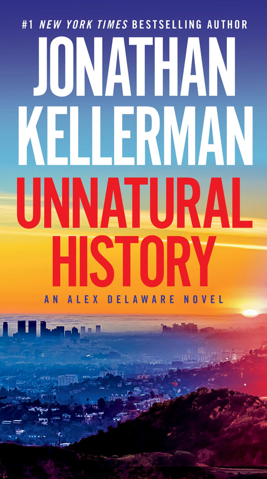 Unnatural History: An Alex Delaware Novel - 7468