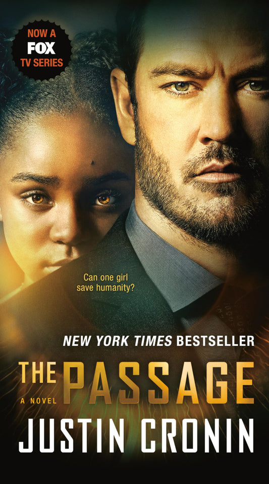 The Passage (TV Tie-in Edition): A Novel (Book One of The Passage Trilogy) - 3549