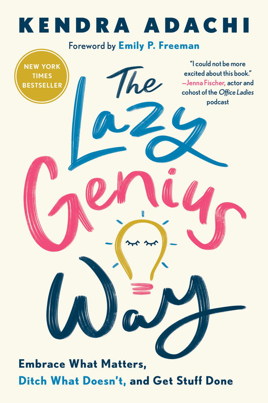 The Lazy Genius Way: Embrace What Matters, Ditch What Doesn't, and Get Stuff Done - 6146