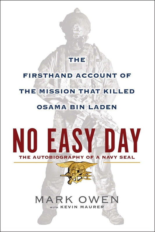 No Easy Day: The Autobiography of a Navy Seal: The Firsthand Account of the Mission That Killed Osama Bin Laden - 7992