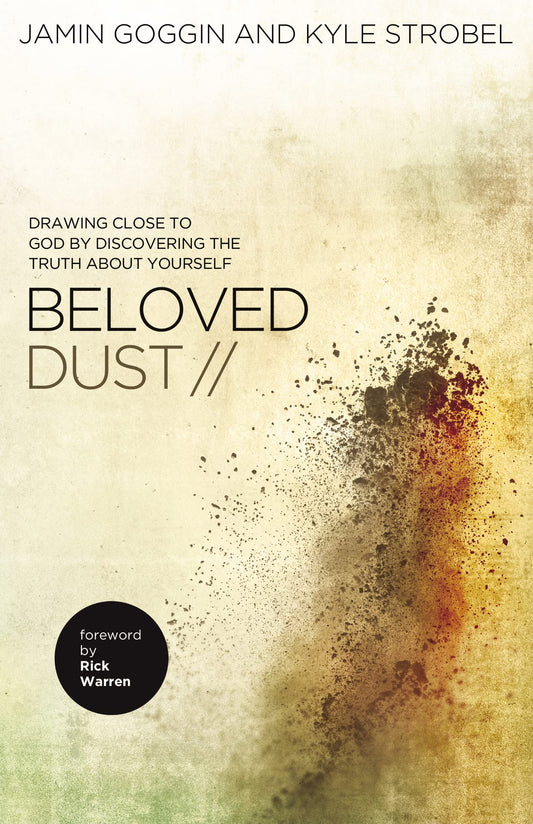 Beloved Dust: Drawing Close to God by Discovering the Truth About Yourself - 4061