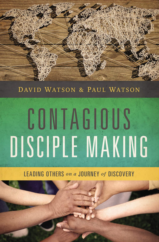 Contagious Disciple Making: Leading Others on a Journey of Discovery - 4268