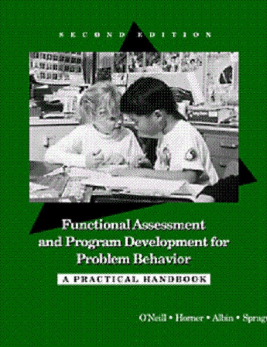 Functional Assessment and Program Development for Problem Behavior: A Practical Handbook - 5300