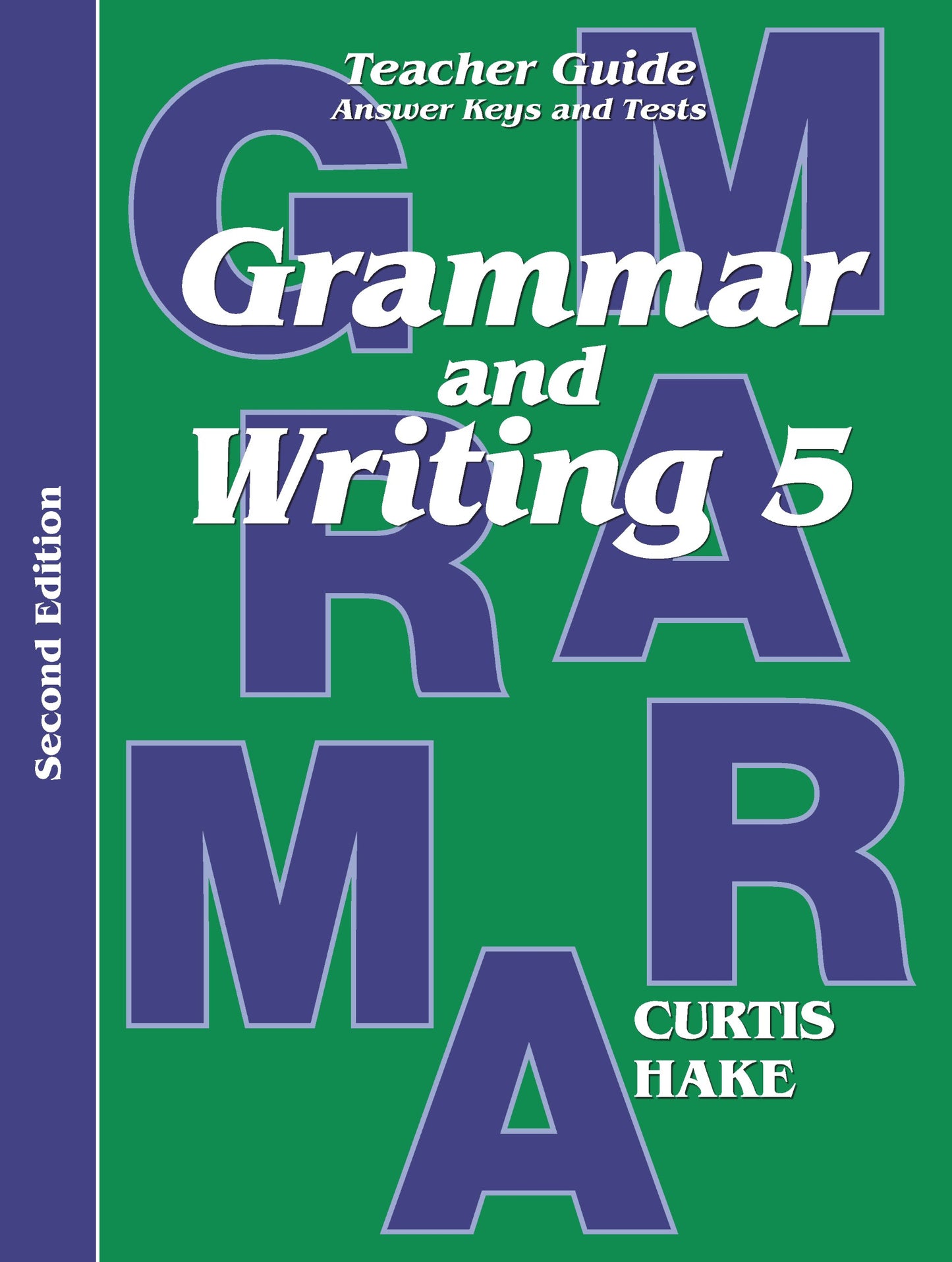 Grammar and Writing 5 (Stephen Hake Grammar) - 2726