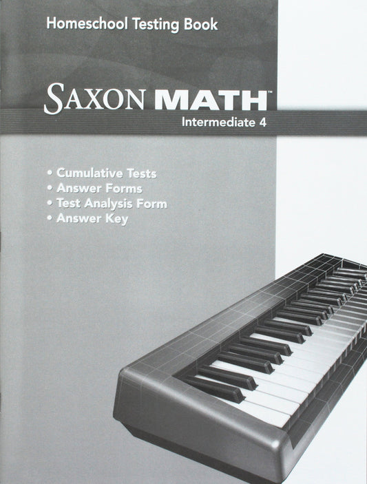 Testing Book Grade 4 (Saxon Homeschool Intermediate 4)