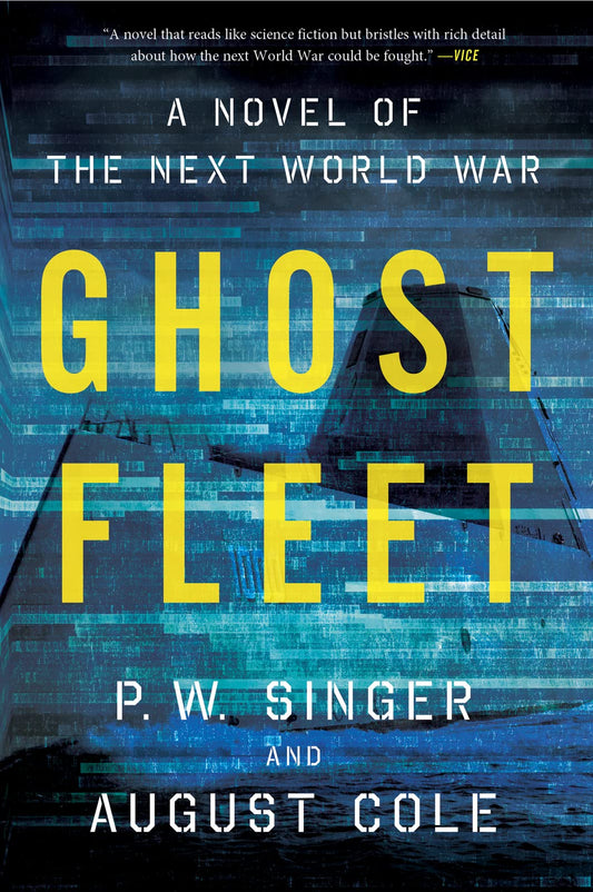 Ghost Fleet: A Novel of the Next World War - 9109