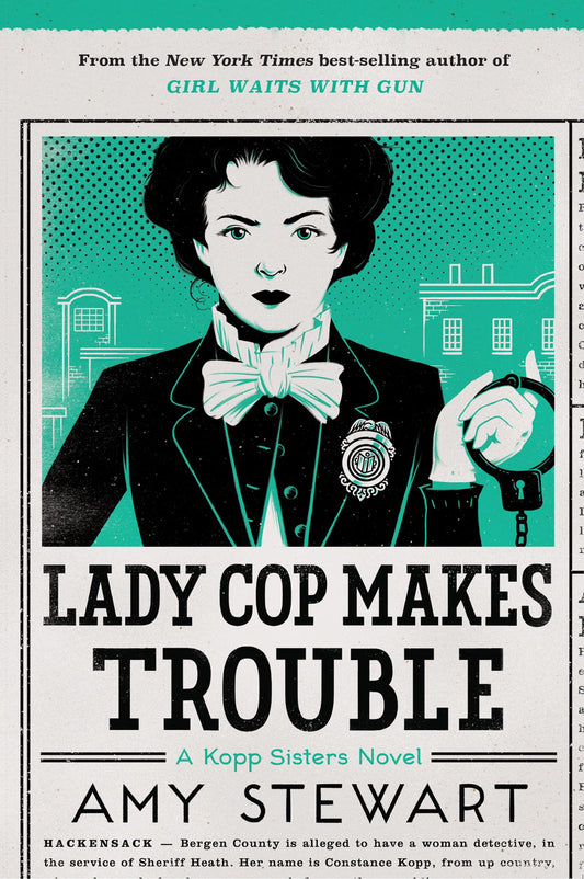 Lady Cop Makes Trouble (A Kopp Sisters Novel, 2) - 8242