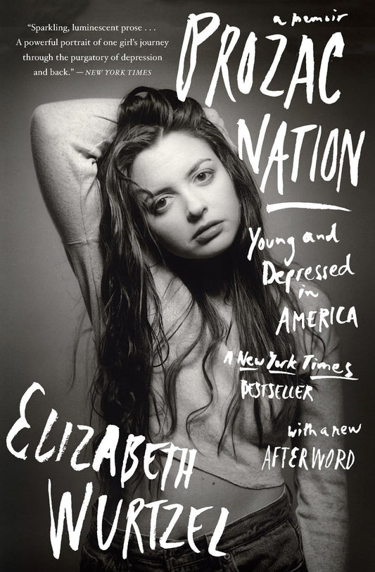 Prozac Nation: Young and Depressed in America - 4712