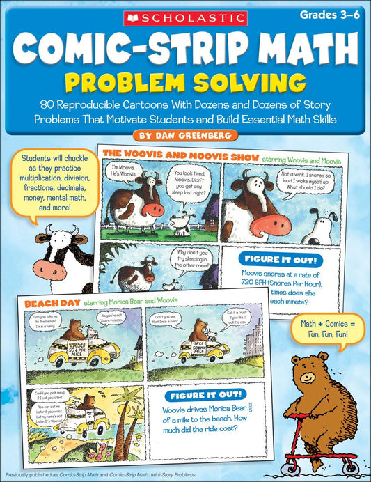 Comic-Strip Math: Problem Solving: 80 Reproducible Cartoons With Dozens and Dozens of Story Problems That Motivate Students and Build Essential Math Skills - 738
