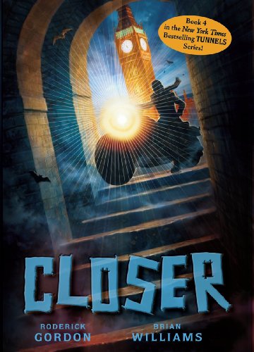 Closer (Tunnels Book 4) - 9734